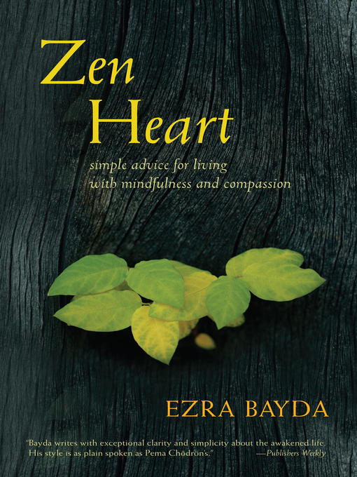 Title details for Zen Heart by Ezra Bayda - Available